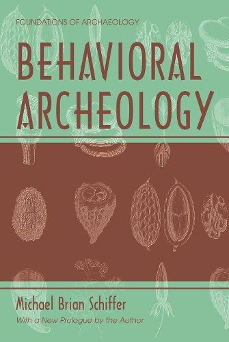 Бумажная книга «Behavioral Archeology», автор Майкл Брайан Шиффер - фото №1