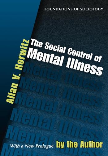 Бумажная книга «The Social Control of Mental Illness», автор Аллан В. Хорвиц - фото №1