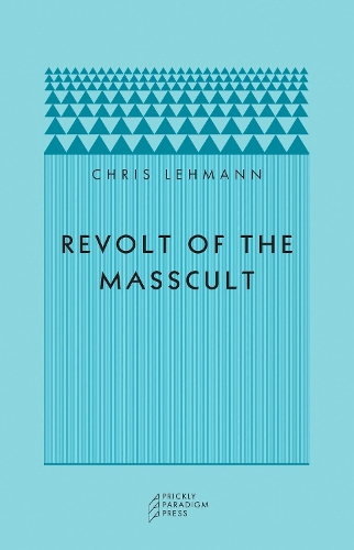 Бумажная книга «Revolt of the Masscult», автор Крис Леманн - фото №1