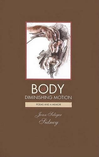 Бумажная книга «Body of Diminishing Motion», автор Джоан Сидни - фото №1