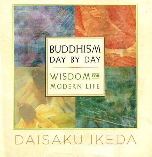 Бумажная книга «Buddhism Day by Day: Wisdom for Modern Life», автор Дайсаку Икеда - фото №1