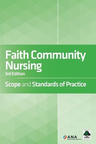 Бумажная книга «Faith Community Nursing: Scope and Standards of Practice», автор Американская ассоциация медсестер - фото №1