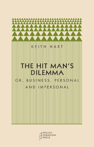 Бумажная книга «The Hit Man's Dilemma: Or Business, Personal and Impersonal», автор Кит Харт - фото №1