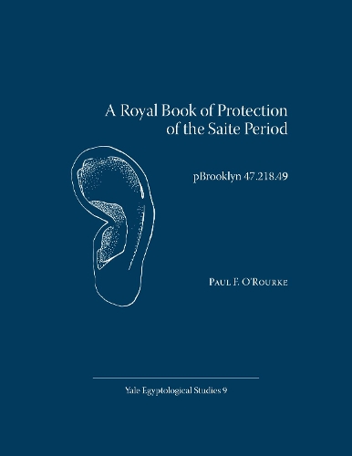 Паперова книга «A Royal Book of Protection of the Saite Period: pBrooklyn 47.218.49», автор Пол Ф. О'Рурк - фото №1