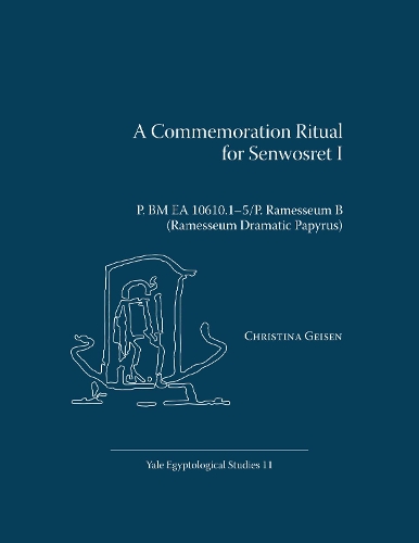 Паперова книга «A Commemoration Ritual for Senwosret I: P. BM EA 10610.15/P. Ramesseum B (Ramesseum Dramatic Papyrus)», автор Крістіна Гайзен - фото №1