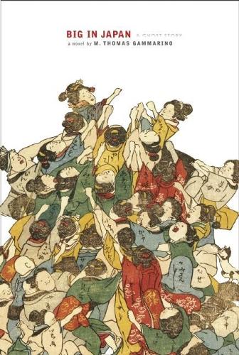 Бумажная книга «Big in Japan: A (Hungry) Ghost Story», автор М. Томас Гаммарино - фото №1