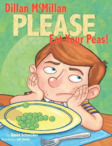 Бумажная книга «Dillan McMillan Please Eat Your Peas», автор Дэвид Шнайдер - фото №1