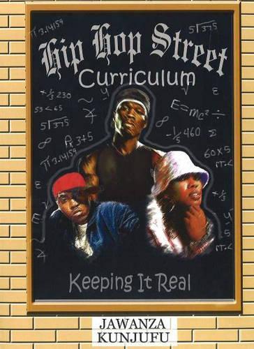 Паперова книга «Hip Hop Street Curriculum: Keeping It Real», автор Джаванза Кундзюфу - фото №1