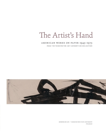 Паперова книга «The Artist's Hand: American Works on Paper 1945-1975», авторів Кріс Брюс, Вірджинія Райт - фото №1