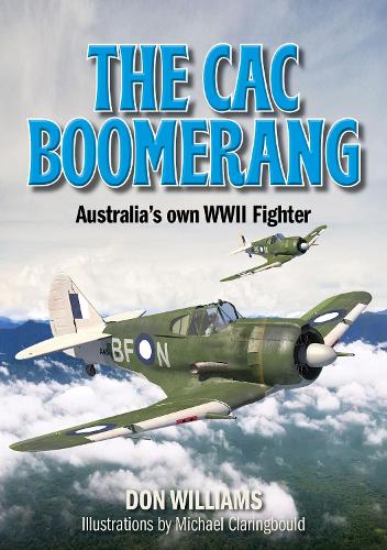 Бумажная книга «The CAC Boomerang: Australia’s own WWII Fighter», автор Дон Уильямс - фото №1
