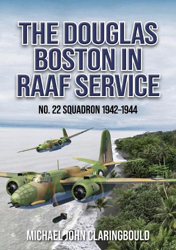 Бумажная книга «The Douglas Boston in RAAF Service: No. 22 Squadron 1942-1944», автор Майкл Кларингбоулд - фото №1