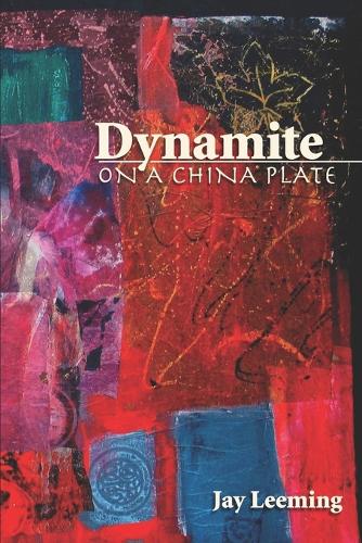 Паперова книга «Dynamite on a China Plate», автор Джей Лімінг - фото №1