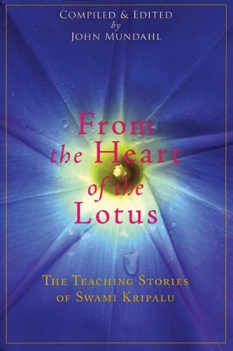 Бумажная книга «From the Heart of the Lotus: The Teaching Stories of Swami Kripalu», автор Свами Крипалу - фото №1