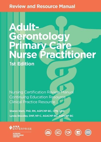 Бумажная книга «Adult-Gerontology Primary Care Nurse Practitioner: Review and Resource Manual», авторов Линда Стоудли, Шэрон Старк - фото №1