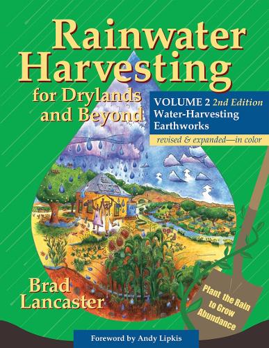 Паперова книга «Rainwater Harvesting for Drylands and Beyond, Volume 2, 2nd Edition: Water-Harvesting Earthworks», автор Бред Ланкастер - фото №1