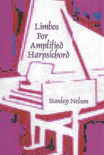 Паперова книга «Limbos for Amplified Harpsichord», автор Стенлі Нельсон - фото №1