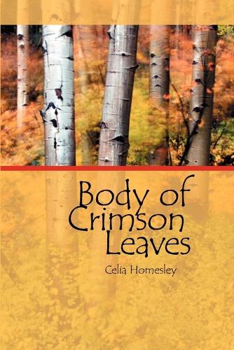 Паперова книга «Body of Crimson Leaves», автор Селія Гомеслі - фото №1