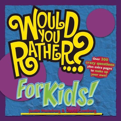 Паперова книга «Would You Rather...? for Kids!», авторів Девід Гомберг, Джастін Хаймберг - фото №1
