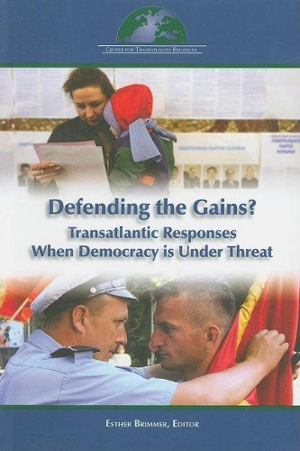 Паперова книга «Defending the Gains?: Transatlantic Responses when Democracy is under Threat», автор Естер Бріммер - фото №1