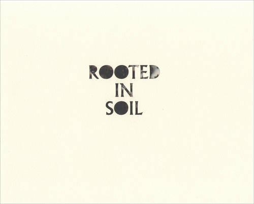 Бумажная книга «Rooted In Soil», авторов Фаррах Фатеми, Лаура Фатеми, Лиам Хенеган - фото №1