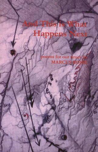Бумажная книга «And This is What Happens Next: Poems For Our Times», автор Маркус Рим - фото №1