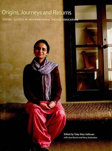 Бумажная книга «Origins, Journeys, and Returns – Social Justice in International Education», авторов Джоан Дассен, Мэри Зурбухен, Тоби Элис Фолькман - фото №1