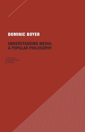 Бумажная книга «Understanding Media: A Popular Philosophy», автор Доминик Бойер - фото №1
