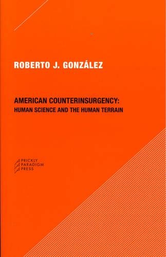 Паперова книга «American Counterinsurgency: Human Science and the Human Terrain», автор Роберто Дж. Гонсалес - фото №1