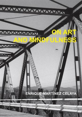 Бумажная книга «On Art and Mindfulness», автор Энрике Мартинес Селайя - фото №1