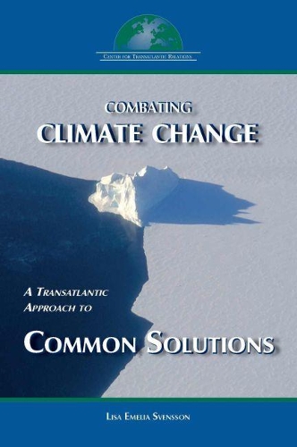 Бумажная книга «Combating Climate Change: A Transatlantic Approach to Common Solutions», автор Лиза Свенссон - фото №1