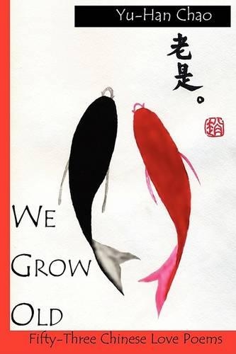 Паперова книга «We Grow Old», автор Ю-Хань Чао - фото №1