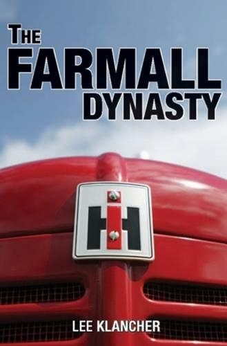 Бумажная книга «The Farmall Dynasty», автор Ли Кланчер - фото №1