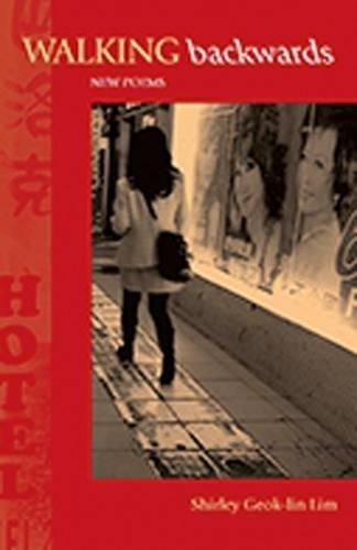 Бумажная книга «Walking Backwards: New Poems», автор Ширли Геок-лин Лим - фото №1