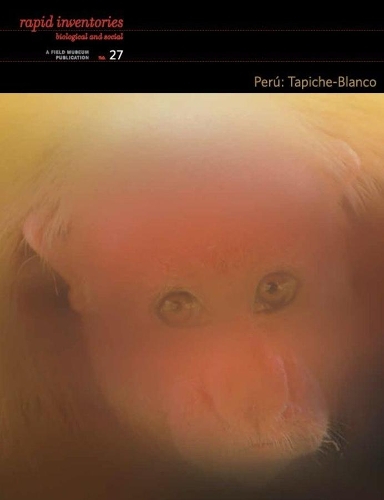 Паперова книга «Perú: Tapiche–Blanco – Rapid Biological and Social Inventories Report 27», автор Найджел Пітман - фото №1