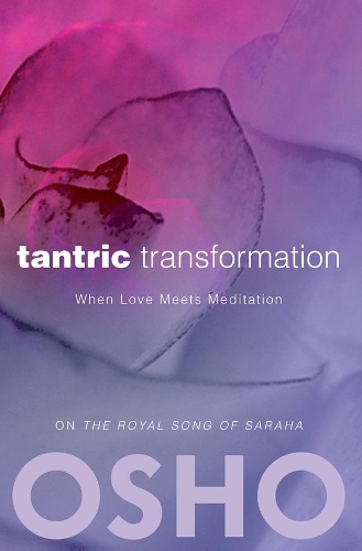 Паперова книга «Tantric Transformation: When Love Meets Meditation», автор Ошо - фото №1