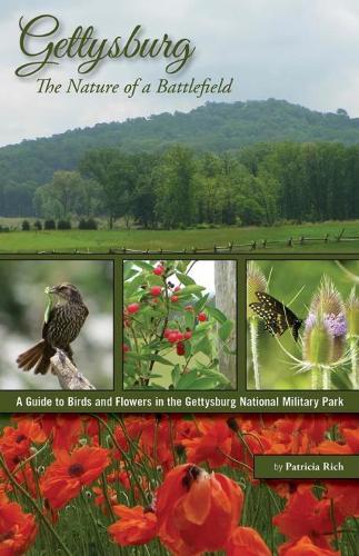 Бумажная книга «Gettysburg - the Nature of a Battlefield: A Guide to Birds and Flowers in the Gettysburg National Military Park», автор Патриция Рич - фото №1