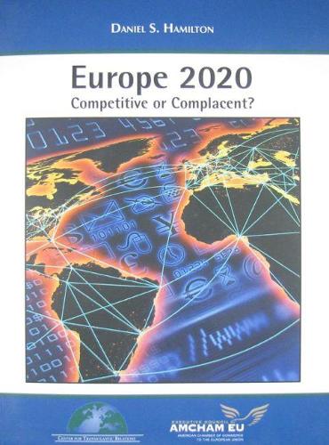 Паперова книга «Europe 2020: Competitive or Complacent?», автор Деніел С. Гамільтон - фото №1