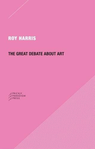 Бумажная книга «The Great Debate about Art», автор Рой Харрис - фото №1