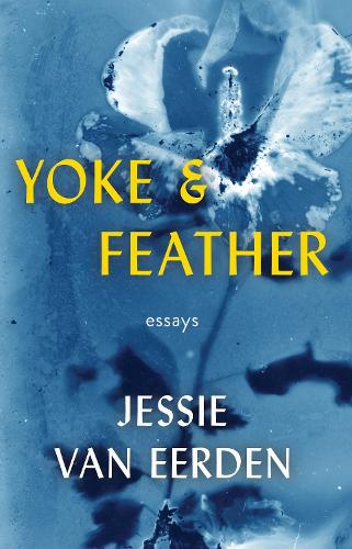 Бумажная книга «Yoke and Feather», автор Джесси ван Эрден - фото №1