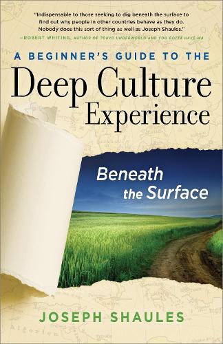 Бумажная книга «A Beginner's Guide to the Deep Culture Experience: Beneath the Surface», автор Джозеф Шаулес - фото №1