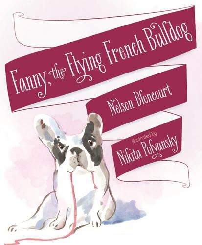 Паперова книга «Fanny the Flying French Bulldog», автор Нельсон Блонкорт - фото №1