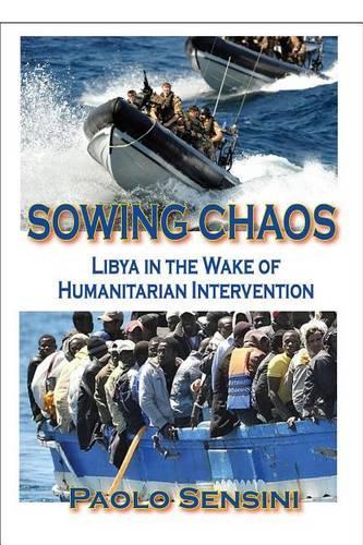 Паперова книга «Sowing Chaos: Libya in the Wake of Humanitarian Intervention», автор Паоло Сенсіні - фото №1