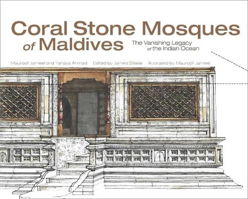 Паперова книга «Coral Stone Mosques of Maldives», авторів Мохамед Джаміль Мауруф, Яхайя Ахмад - фото №1