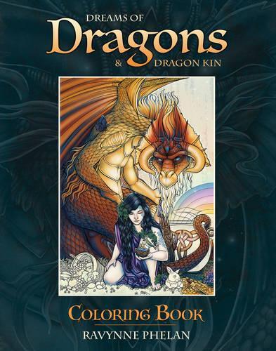 Бумажная книга «Dreams of Dragons & Dragon Kin Coloring Book», автор Равинн Фелан - фото №1