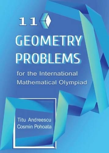 [object Object] «110 Geometry Problems for the International Mathematical Olympiad», авторів Космін Похоата, Тіту Андреєску - фото №1