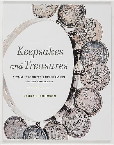 Бумажная книга «Keepsakes and Treasures: Stories from Historic New England's Jewelry Collection», автор Карл Нолд - фото №1