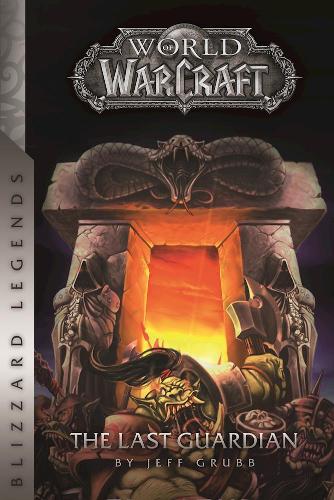 Бумажная книга «Warcraft: The Last Guardian: The Last Guardian», автор Джефф Грабб - фото №1