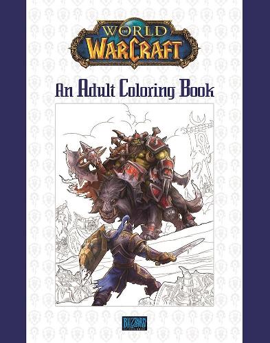 Бумажная книга «World of Warcraft: An Adult Coloring Book», автор Blizzard Entertainment - фото №1