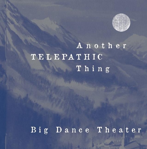 Паперова книга «Another Telepathic Thing», автор Великий театр танцю - фото №1