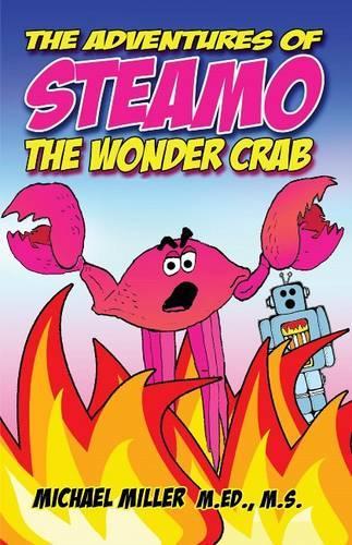 Бумажная книга «Adventures of Steamo the Wonder Crab», автор Майкл Миллер - фото №1